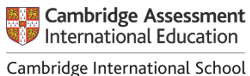 Cambridge Assessment International Education — Cambridge International School